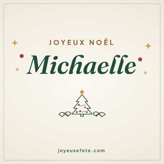 Image carrée « Joyeux Noël Michaelle » pour WhatsApp