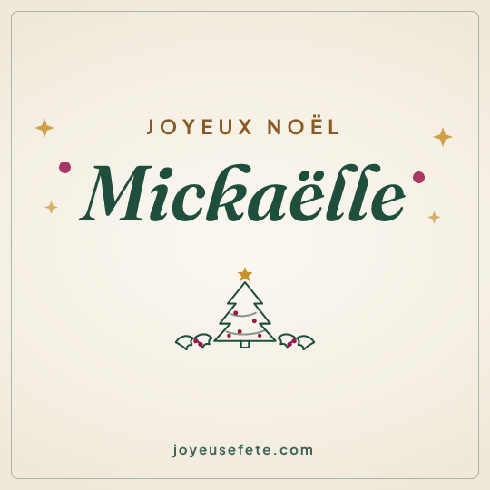Image carrée « Joyeux Noël Mickaëlle » pour WhatsApp