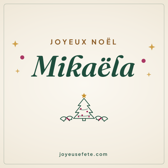 Image carrée « Joyeux Noël Mikaëla » pour WhatsApp