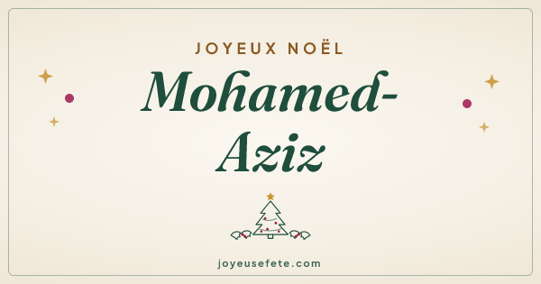 Image « Joyeux Noël Mohamed-Aziz » au format large