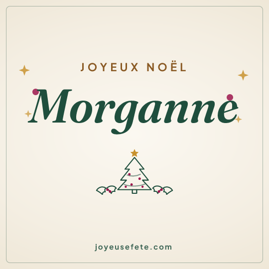 Image carrée « Joyeux Noël Morganne » pour WhatsApp