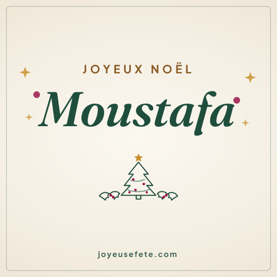 Image carrée « Joyeux Noël Moustafa » pour WhatsApp