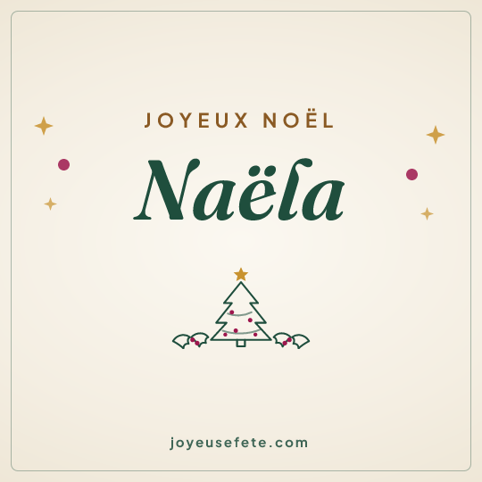 Image carrée « Joyeux Noël Naëla » pour WhatsApp