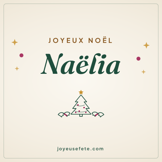 Image carrée « Joyeux Noël Naëlia » pour WhatsApp