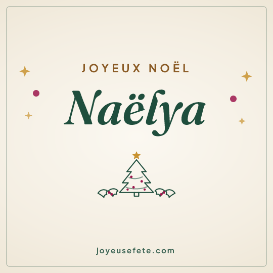 Image carrée « Joyeux Noël Naëlya » pour WhatsApp