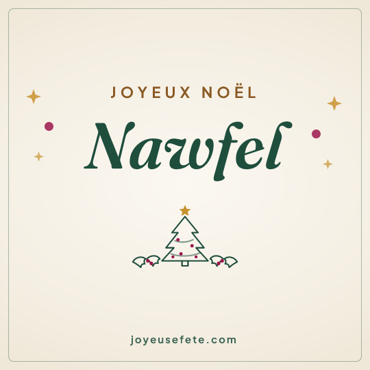 Image carrée « Joyeux Noël Nawfel » pour WhatsApp