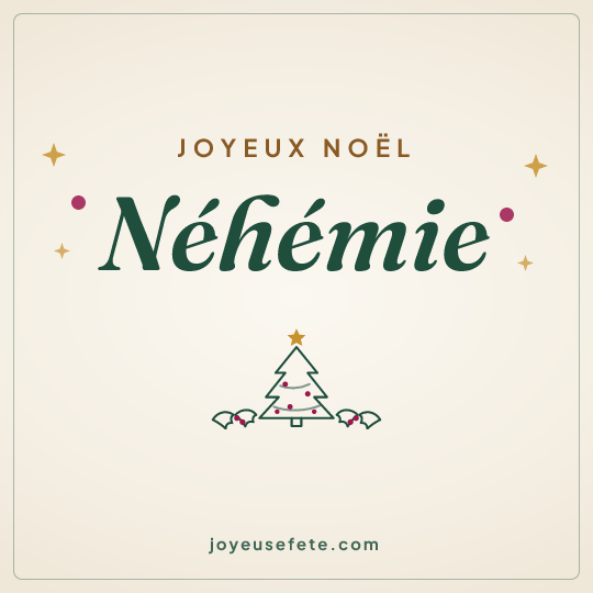 Image carrée « Joyeux Noël Néhémie » pour WhatsApp