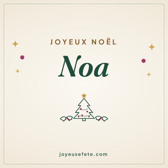 Image carrée « Joyeux Noël Noa » pour WhatsApp