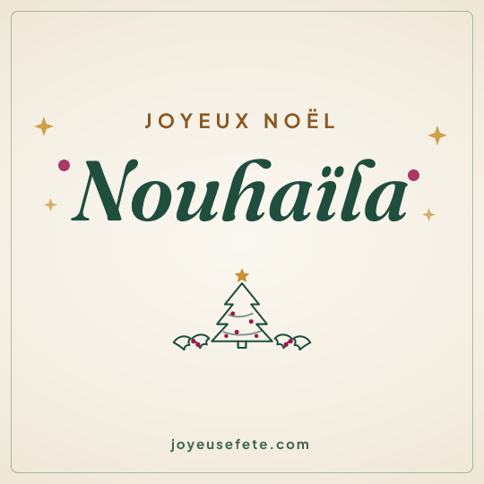 Image carrée « Joyeux Noël Nouhaïla » pour WhatsApp