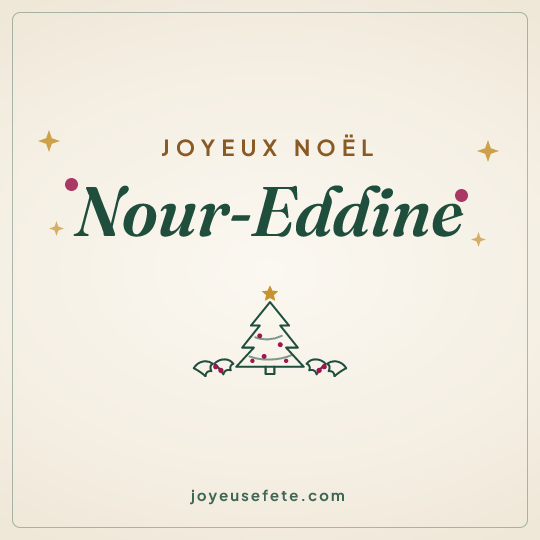 Image carrée « Joyeux Noël Nour-Eddine » pour WhatsApp