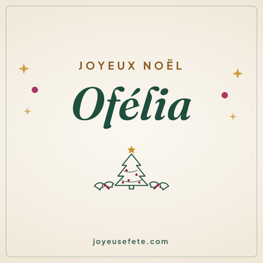 Image carrée « Joyeux Noël Ofélia » pour WhatsApp