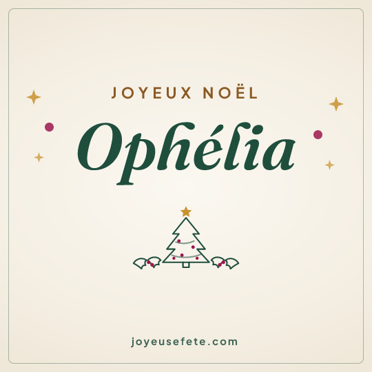 Image carrée « Joyeux Noël Ophélia » pour WhatsApp