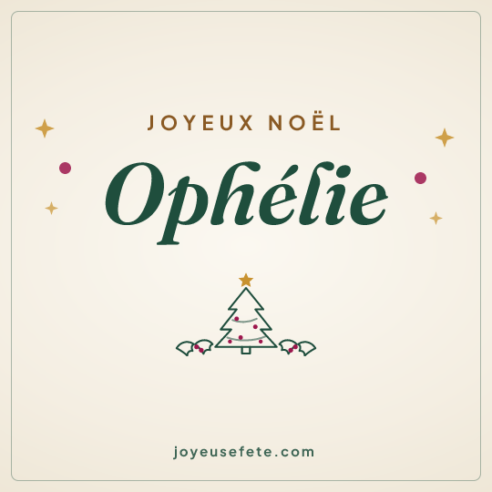Image carrée « Joyeux Noël Ophélie » pour WhatsApp