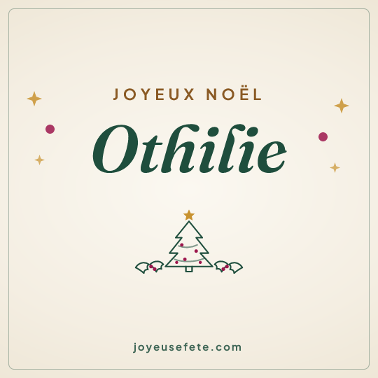 Image carrée « Joyeux Noël Othilie » pour WhatsApp