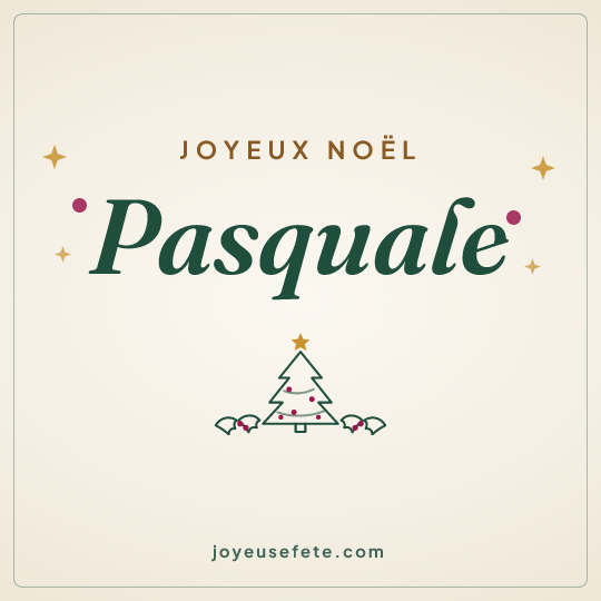 Image carrée « Joyeux Noël Pasquale » pour WhatsApp