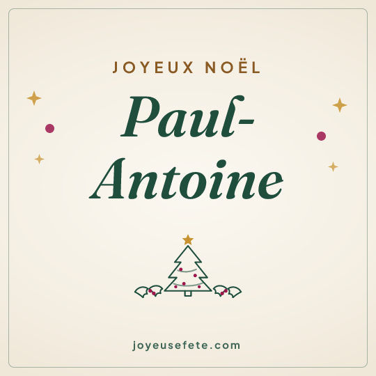 Image carrée « Joyeux Noël Paul-Antoine » pour WhatsApp