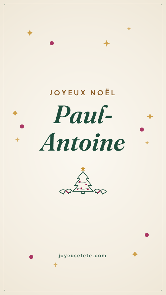 Image « Joyeux Noël Paul-Antoine » au format story