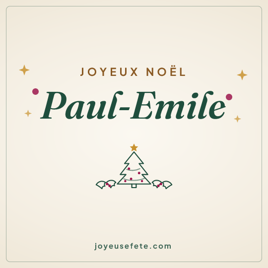 Image carrée « Joyeux Noël Paul-Emile » pour WhatsApp