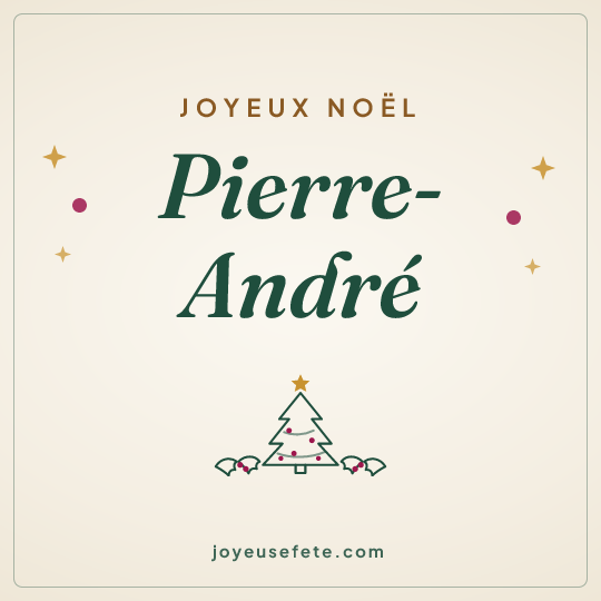 Image carrée « Joyeux Noël Pierre-André » pour WhatsApp