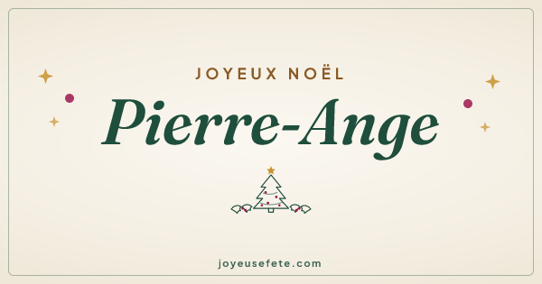 Image « Joyeux Noël Pierre-Ange » au format large