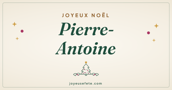 Image « Joyeux Noël Pierre-Antoine » au format large