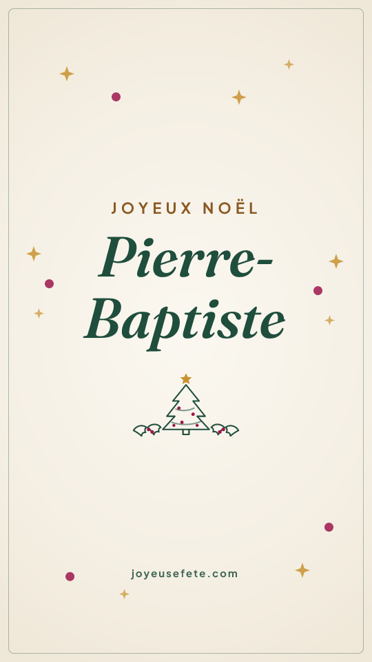 Image « Joyeux Noël Pierre-Baptiste » au format story