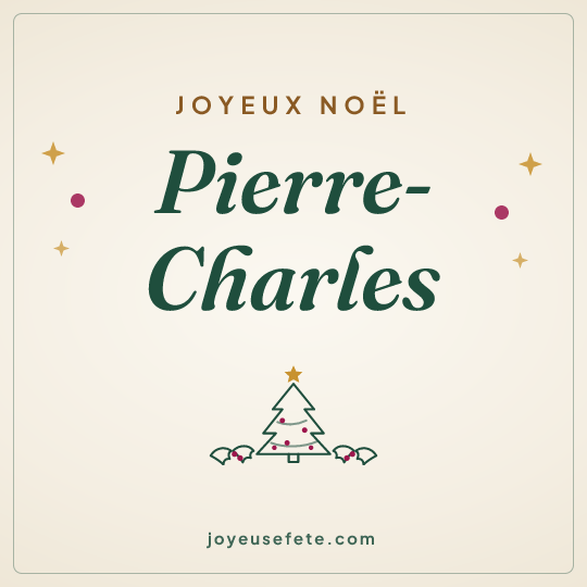 Image carrée « Joyeux Noël Pierre-Charles » pour WhatsApp
