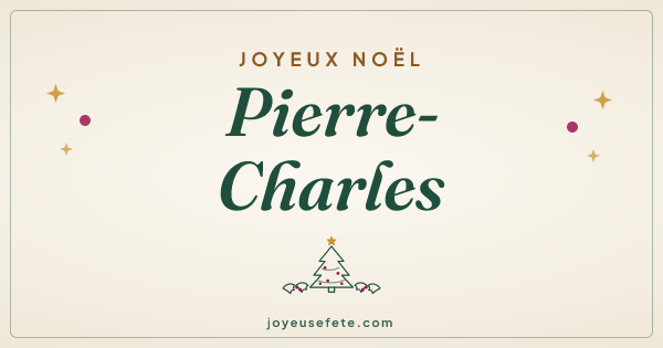 Image « Joyeux Noël Pierre-Charles » au format large