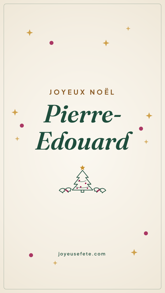 Image « Joyeux Noël Pierre-Edouard » au format story