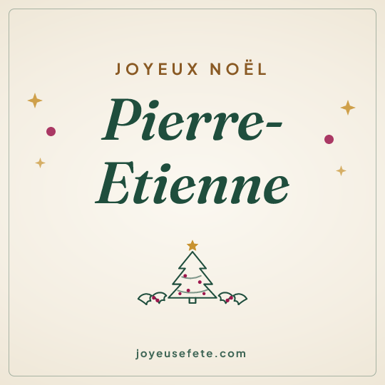 Image carrée « Joyeux Noël Pierre-Etienne » pour WhatsApp