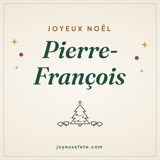 Image carrée « Joyeux Noël Pierre-François » pour WhatsApp