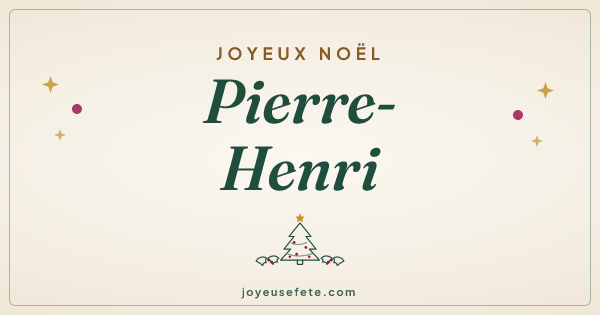 Image « Joyeux Noël Pierre-Henri » au format large