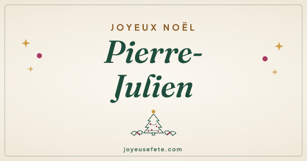 Image « Joyeux Noël Pierre-Julien » au format large