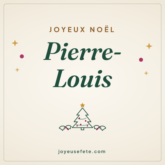 Image carrée « Joyeux Noël Pierre-Louis » pour WhatsApp