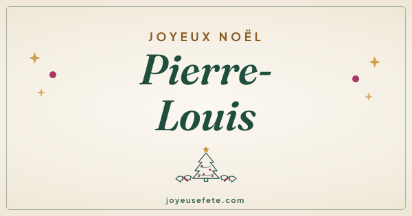 Image « Joyeux Noël Pierre-Louis » au format large