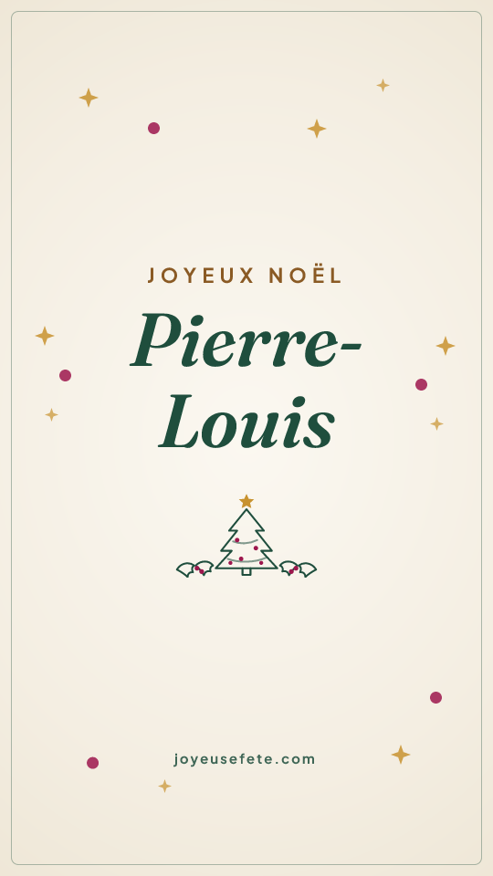 Image « Joyeux Noël Pierre-Louis » au format story