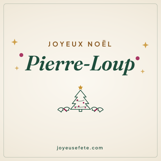Image carrée « Joyeux Noël Pierre-Loup » pour WhatsApp