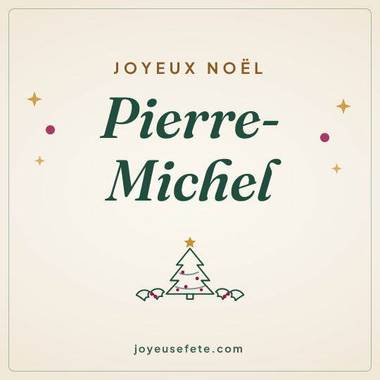 Image carrée « Joyeux Noël Pierre-Michel » pour WhatsApp
