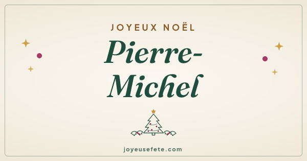Image « Joyeux Noël Pierre-Michel » au format large
