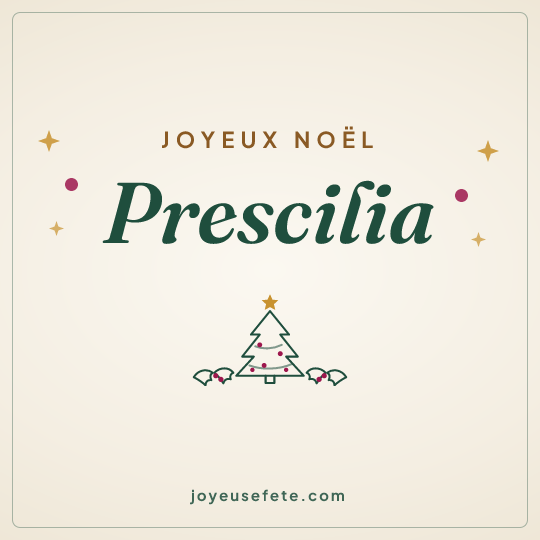 Image carrée « Joyeux Noël Prescilia » pour WhatsApp