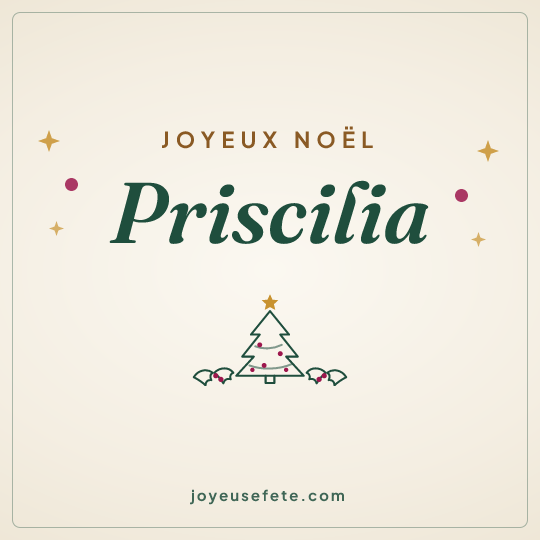 Image carrée « Joyeux Noël Priscilia » pour WhatsApp