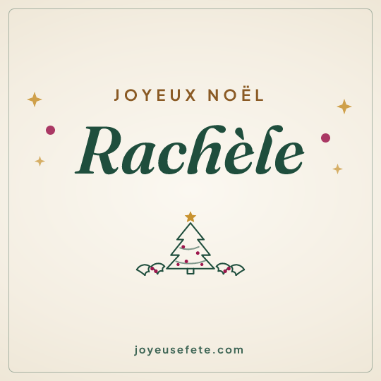 Image carrée « Joyeux Noël Rachèle » pour WhatsApp