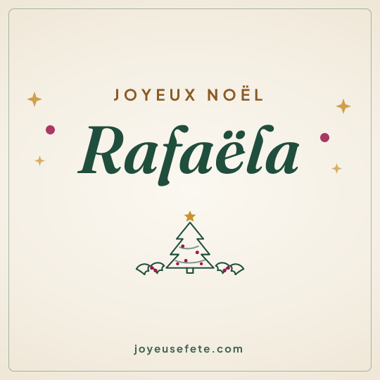 Image carrée « Joyeux Noël Rafaëla » pour WhatsApp