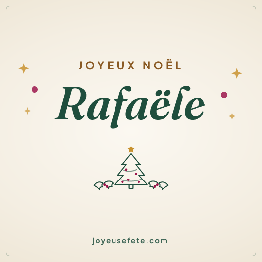 Image carrée « Joyeux Noël Rafaële » pour WhatsApp