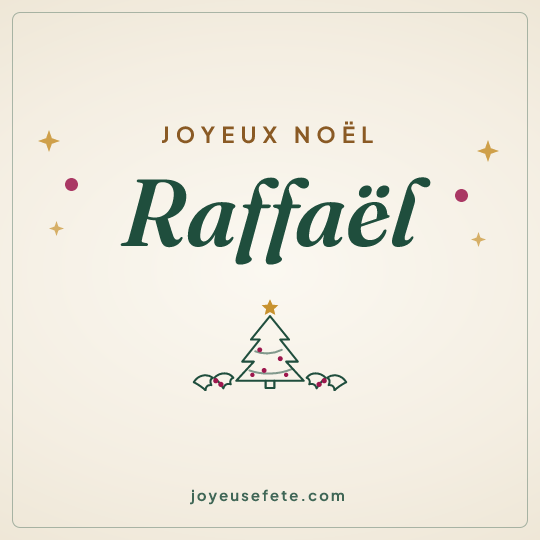 Image carrée « Joyeux Noël Raffaël » pour WhatsApp