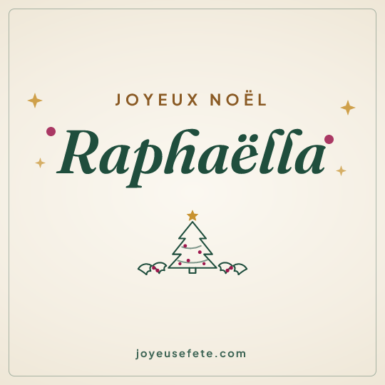 Image carrée « Joyeux Noël Raphaëlla » pour WhatsApp