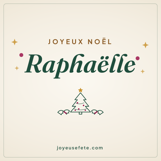 Image carrée « Joyeux Noël Raphaëlle » pour WhatsApp