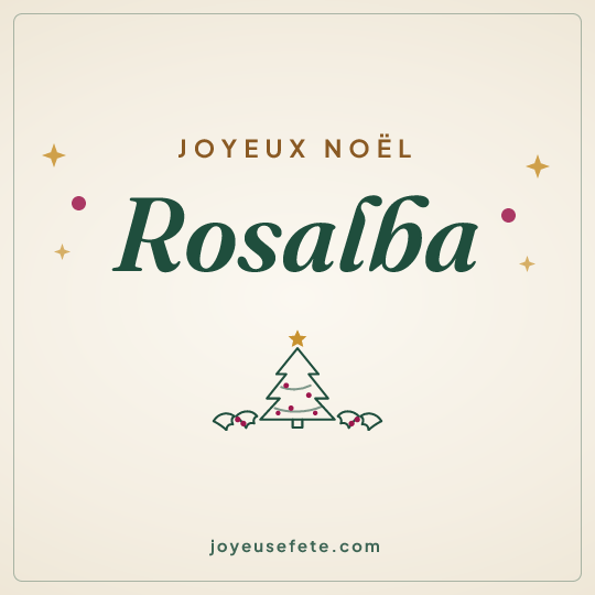 Image carrée « Joyeux Noël Rosalba » pour WhatsApp