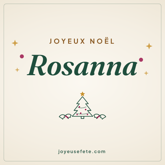 Image carrée « Joyeux Noël Rosanna » pour WhatsApp