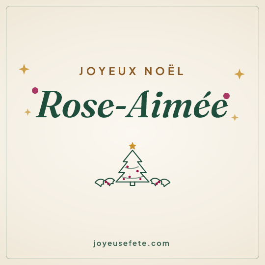 Image carrée « Joyeux Noël Rose-Aimée » pour WhatsApp